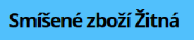 Smíšené zboží Žitná