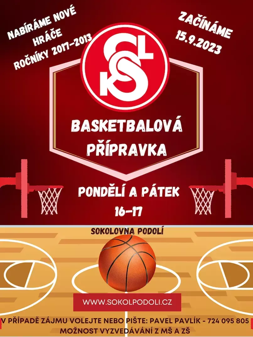Plakát Nabíráme nové hráče do basketbalové přípravky ročníků 2017–2013 – pondělí a pátek 16–17 v sokolovně Podolí, začínáme 15. 9. 2023